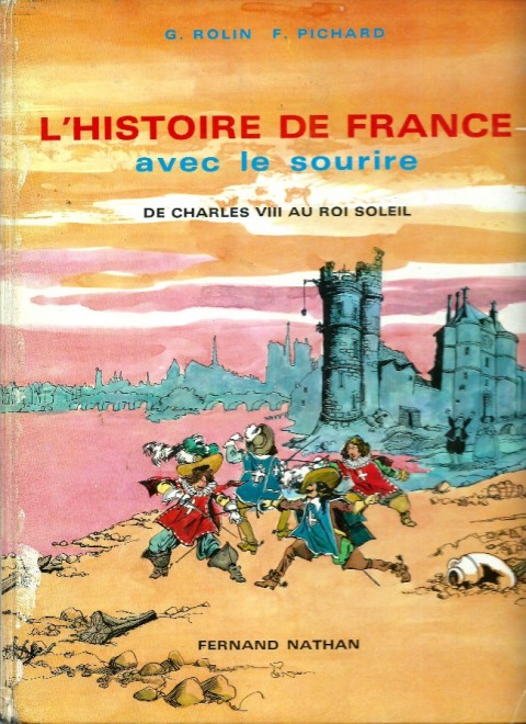 Couverture de l'album L'Histoire de France avec le sourire Tome 2 De Charles VIII au Roi Soleil