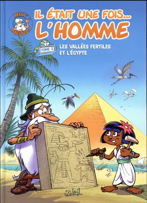Il était une fois... l'homme Tome 2 Les Vallées fertiles et l'Égypte