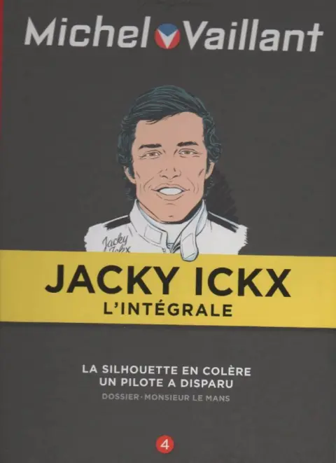 Michel Vaillant Jacky Ickx L'Intégrale Tome 4
