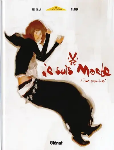 Je suis morte Tome 2