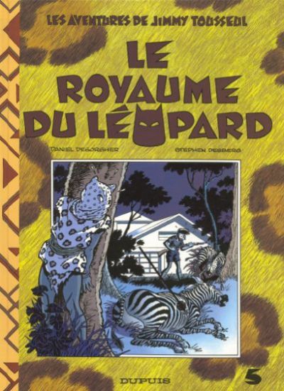Couverture de l'album Les aventures de Jimmy Tousseul Tome 5 Le royaume du léopard
