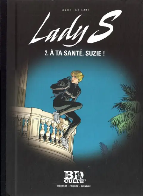 Lady S. Tome 2 À ta santé, Suzie !