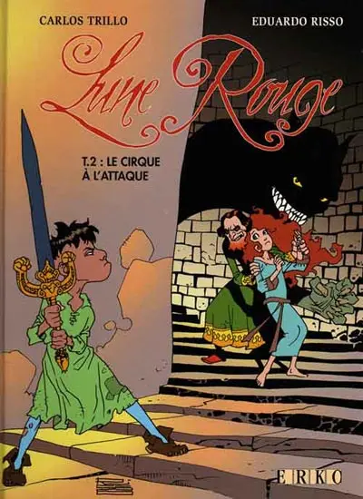 Lune rouge Tome 2 Le cirque à l'attaque