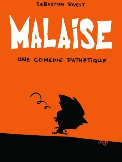 Malaise Une comédie pathétique