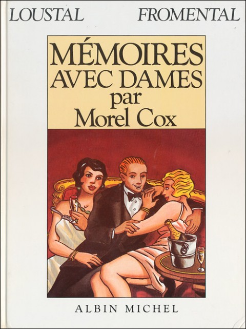 Couverture de l'album Mémoires avec dames par Morel Cox