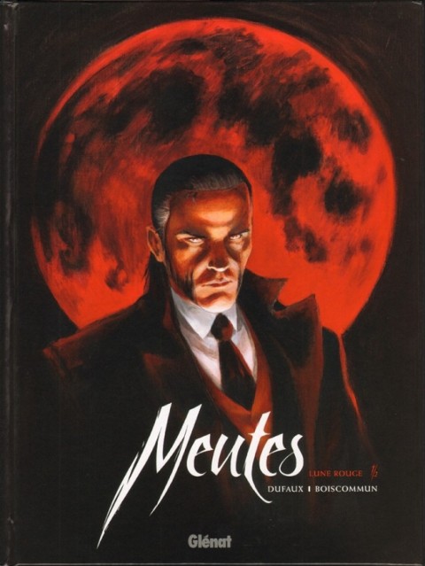 Meutes Tome 1 Lune rouge