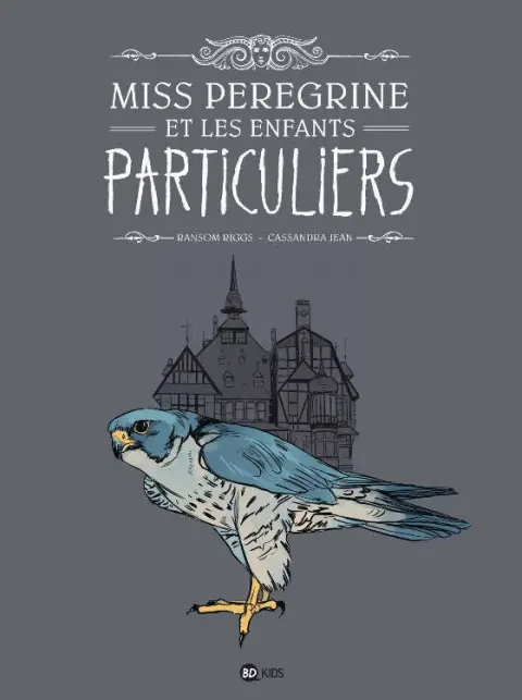 Miss Peregrine et les enfants particuliers