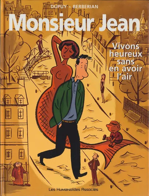 Monsieur Jean Tome 4 Vivons heureux sans en avoir l'air