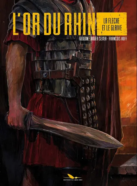 L'Or du Rhin Tome 2 La flèche et le glaive