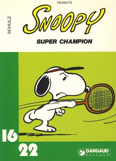 Couverture de l'album Snoopy Tome 1 Super champion