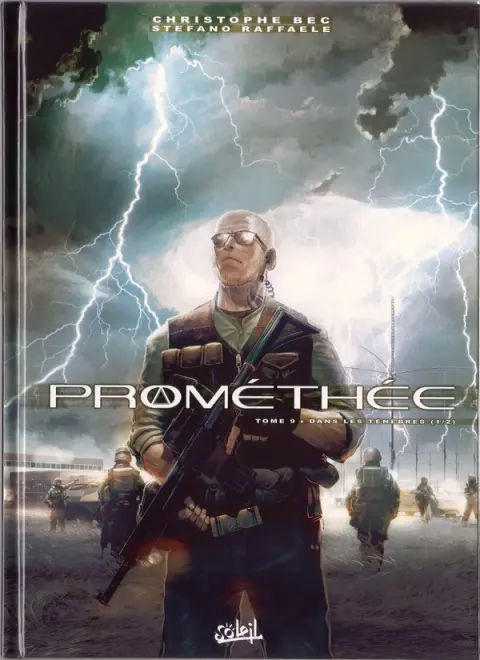 Prométhée Tome 9 Dans les ténèbres (1/2)