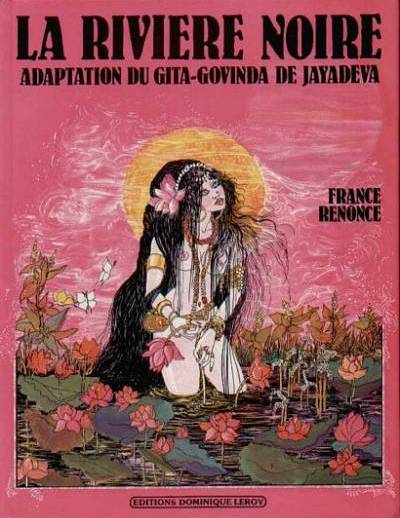 Couverture de l'album La Rivière noire Adaptation du Gita-Govinda de Jayadeva