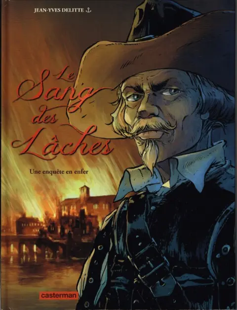 Le sang des lâches Tome 4 Une enquête en enfer