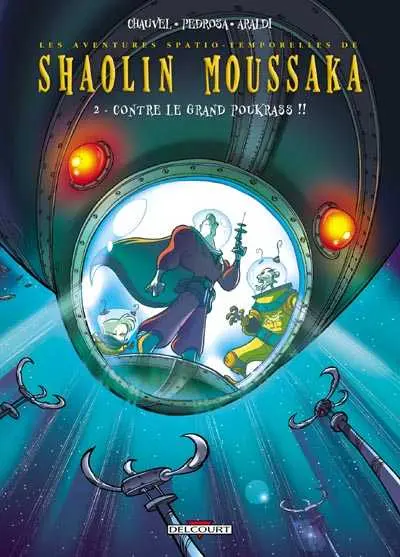 Shaolin Moussaka Tome 2 Contre le Grand Poukrass !!