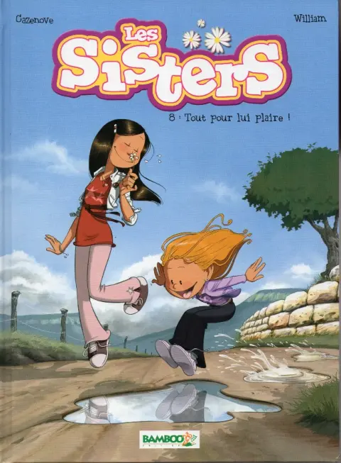 Les Sisters Tome 8 Tout pour lui plaire !