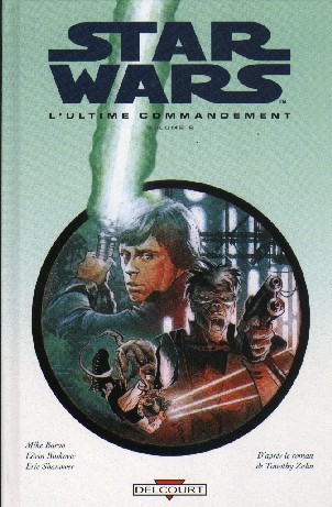 Star Wars - Le cycle de Thrawn Tome 5 L'ultime commandement - Volume 2