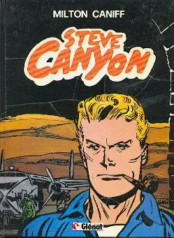 Steve Canyon Glénat Tome 2 Les rebelles de Damma
