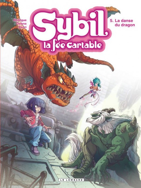 Sybil - La fée cartable Tome 5 La danse du dragon