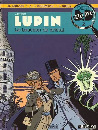 Arsène Lupin Tome 1 Le bouchon de cristal