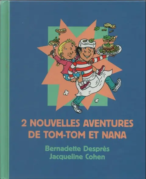 Tom-Tom et Nana Double Album Tome 2 Le roi de la tambouille / Les cartables décollent