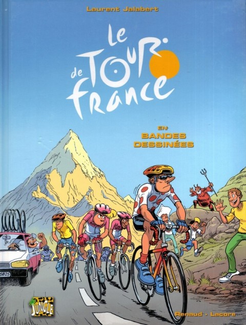 Le Tour de France en bandes dessinées Tome 1 Le tour de France en BD