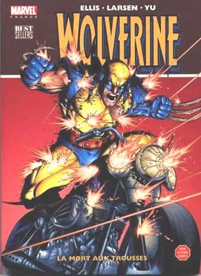 Wolverine Tome 1 La mort aux trousses