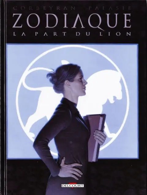Zodiaque Tome 5 La Part du Lion