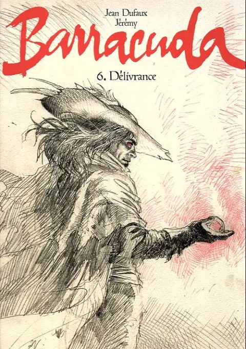 Couverture de l'album Barracuda Délivrance (les crayonnés)
