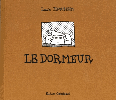 Couverture de l'album Le Dormeur Le dormeur (réédition augmentée)