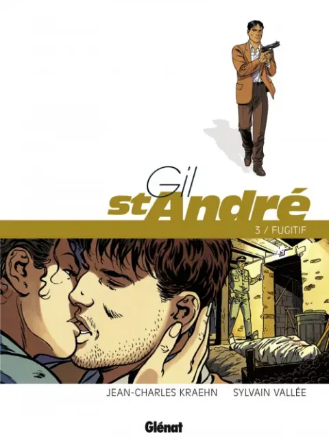 Couverture de l'album Gil St André Tome 3 Fugitif