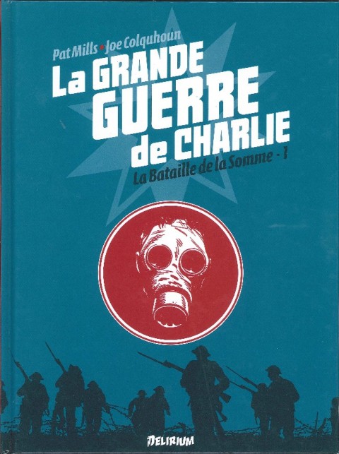 Couverture de l'album La Grande Guerre de Charlie Volume 1 La bataille de la Somme - 1
