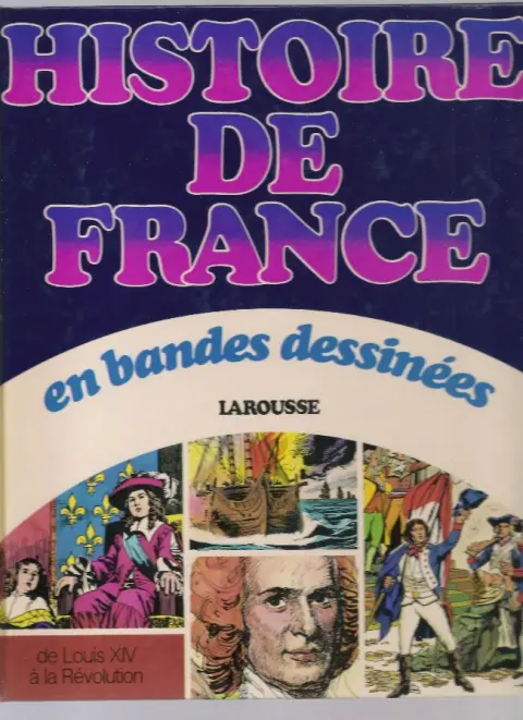 Couverture de l'album Histoire de France en bandes dessinées Tome 5 De Louis XIV à la Révolution