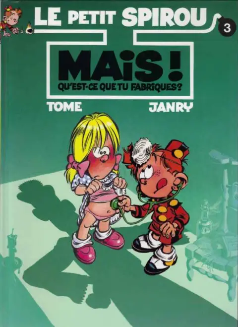 Couverture de l'album Le Petit Spirou Tome 3 Mais ! Qu'est-ce que tu fabriques ?