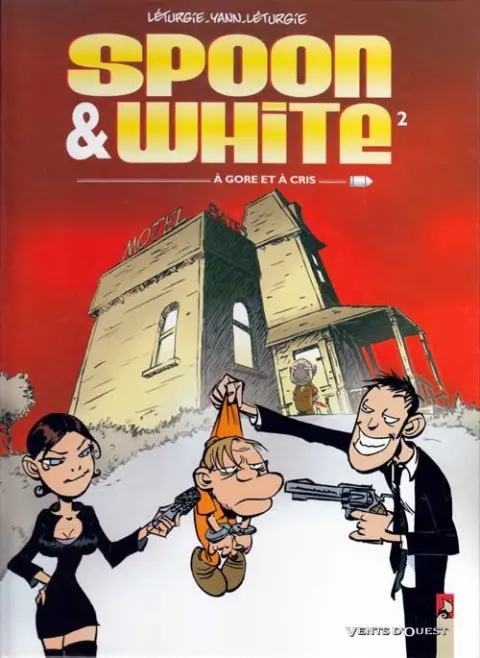 Spoon & White Tome 2 A gore et à cris
