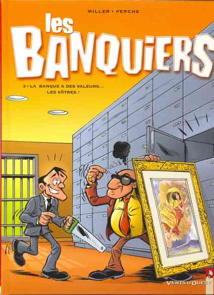 Couverture de l'album Les Banquiers Tome 3 La banque a des valeurs... les vôtres !