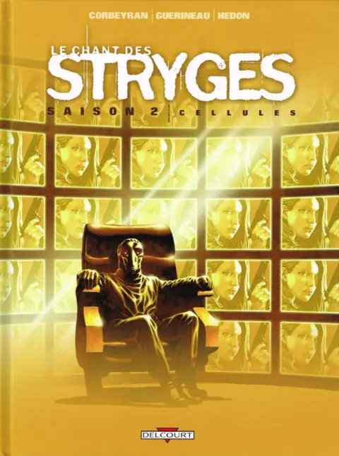 Le Chant des Stryges Tome 11 Cellules