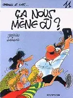 Germain et nous... Tome 11 Ca nous mène où ?