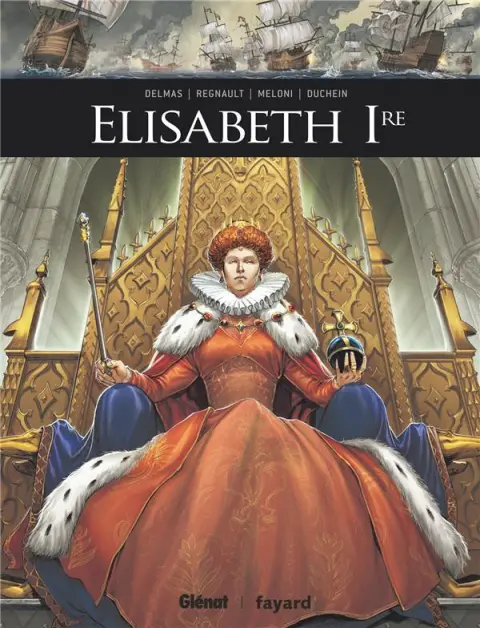 Ils ont fait l'Histoire Tome 15 Elisabeth 1re