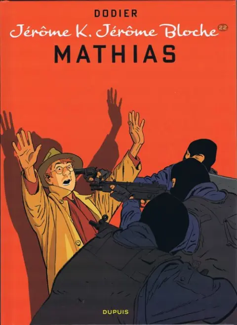 Jérôme K. Jérôme Bloche Tome 22 Mathias