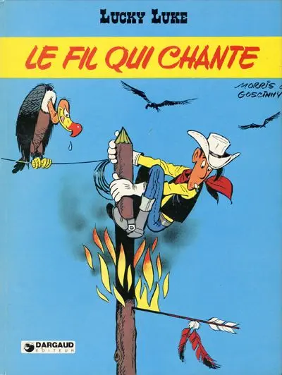 Lucky Luke Tome 46 Le fil qui chante