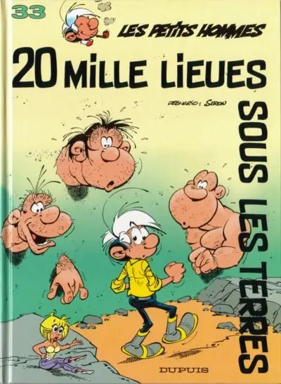 Les Petits hommes Tome 33 Vingt mille lieues sous les terres