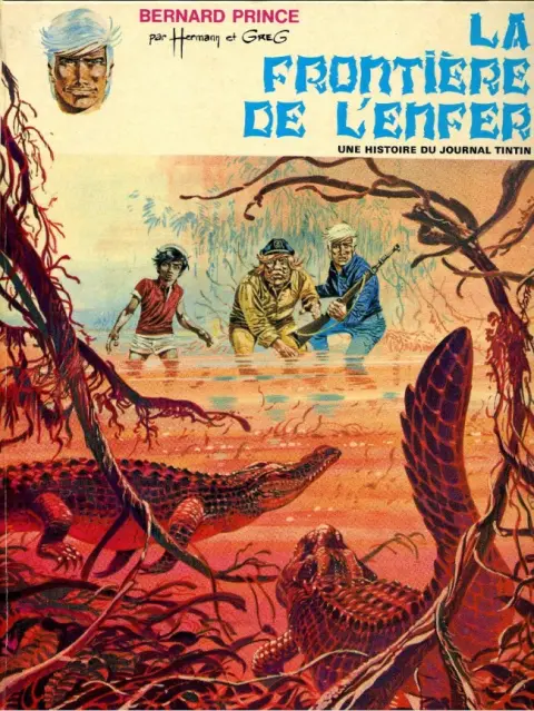 Bernard Prince Tome 3 La frontière de l'enfer