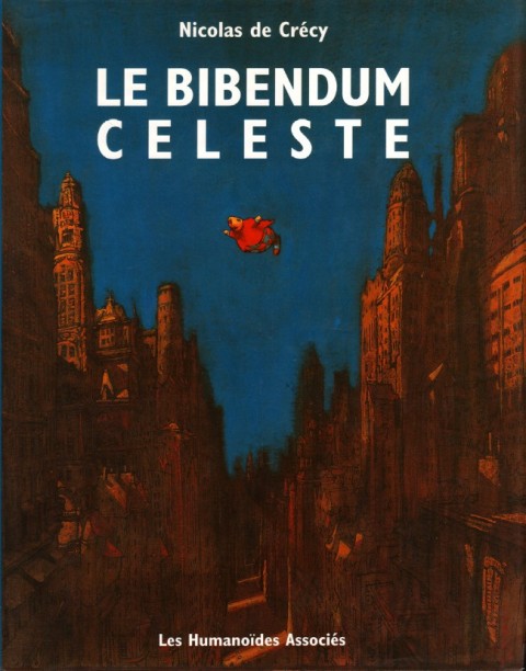Couverture de l'album Le Bibendum céleste Premier tome