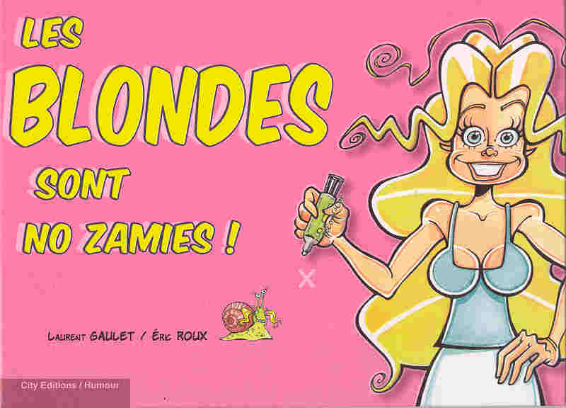 Couverture de l'album Les Blondes sont no zamies! Les Blondes sont no zamies !