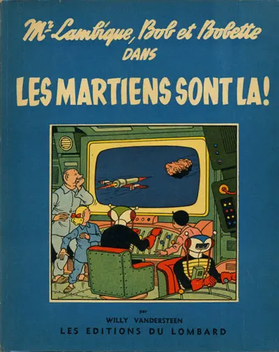 Bob et Bobette Tome 5 Les Martiens sont là !