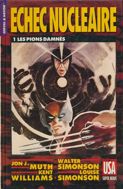 Super Héros Tome 33 Serval & Havok : Échec nucléaire 1/4 - Les Pions damnés