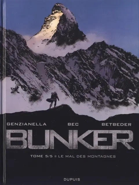 Bunker Tome 5/5 Le mal des montagnes