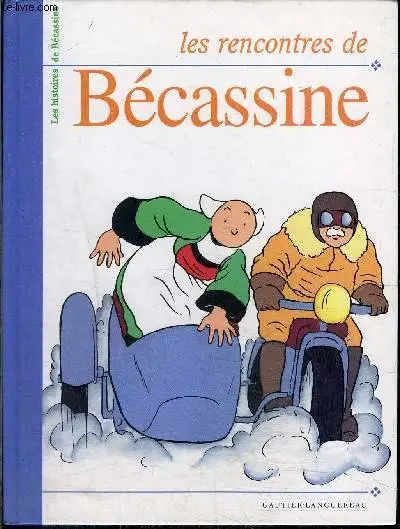 Les histoires de Bécassine Tome 9 Les rencontres de Bécassine