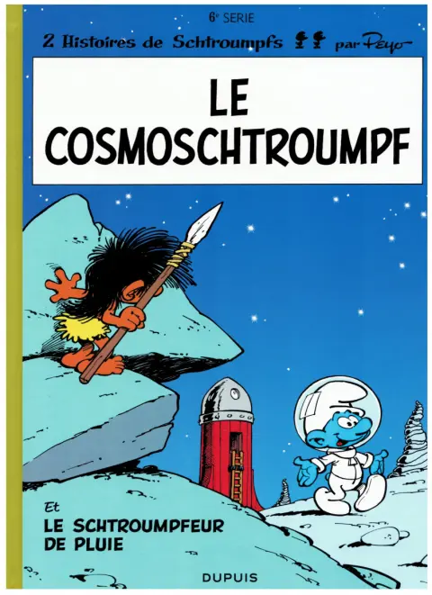 Couverture de l'album Les Schtroumpfs Tome 6 Le cosmoschtroumpf