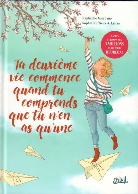 Ta deuxième vie commence quand tu comprends que tu n'en as qu'une